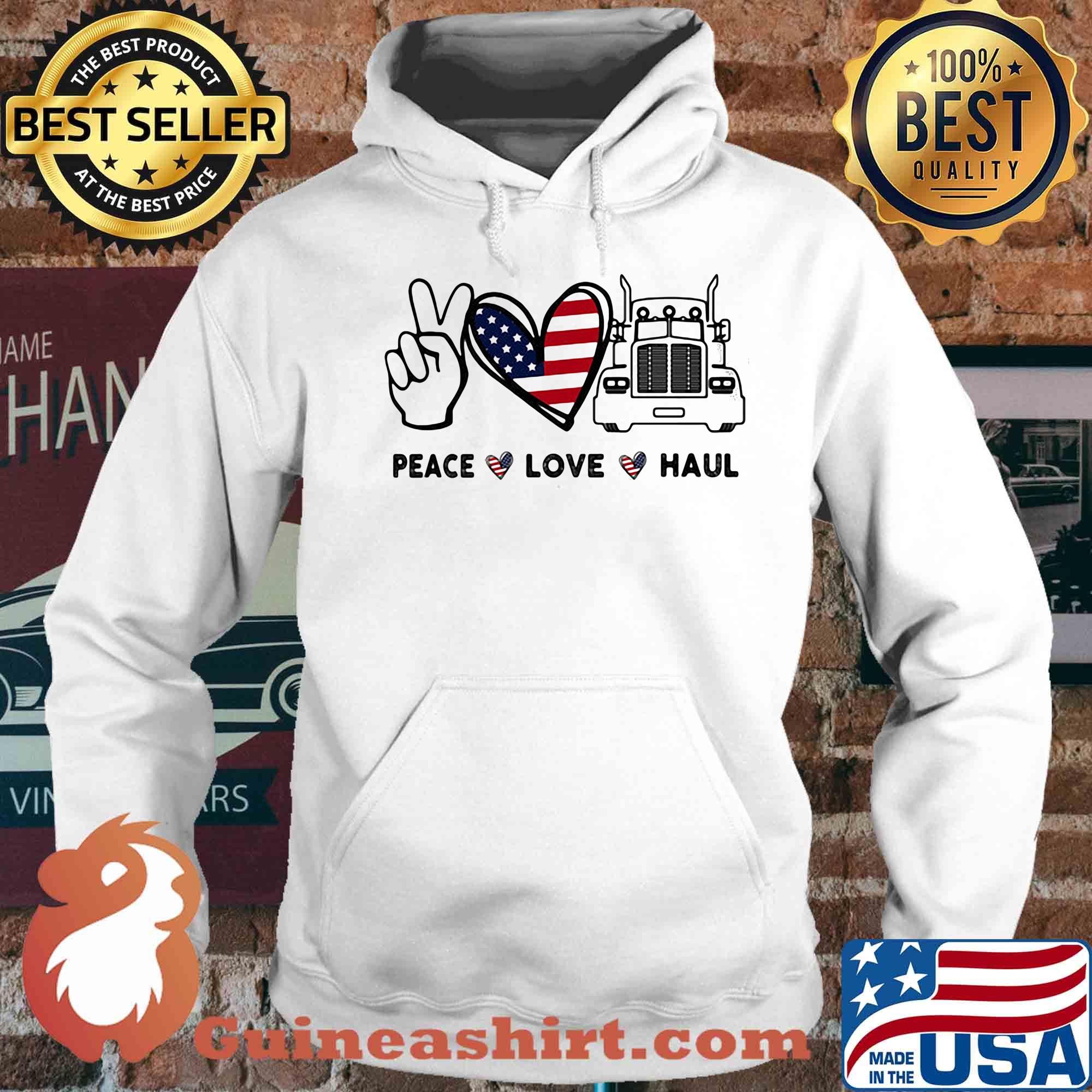 Peace love haul heart American flag veteran s Hoodie
