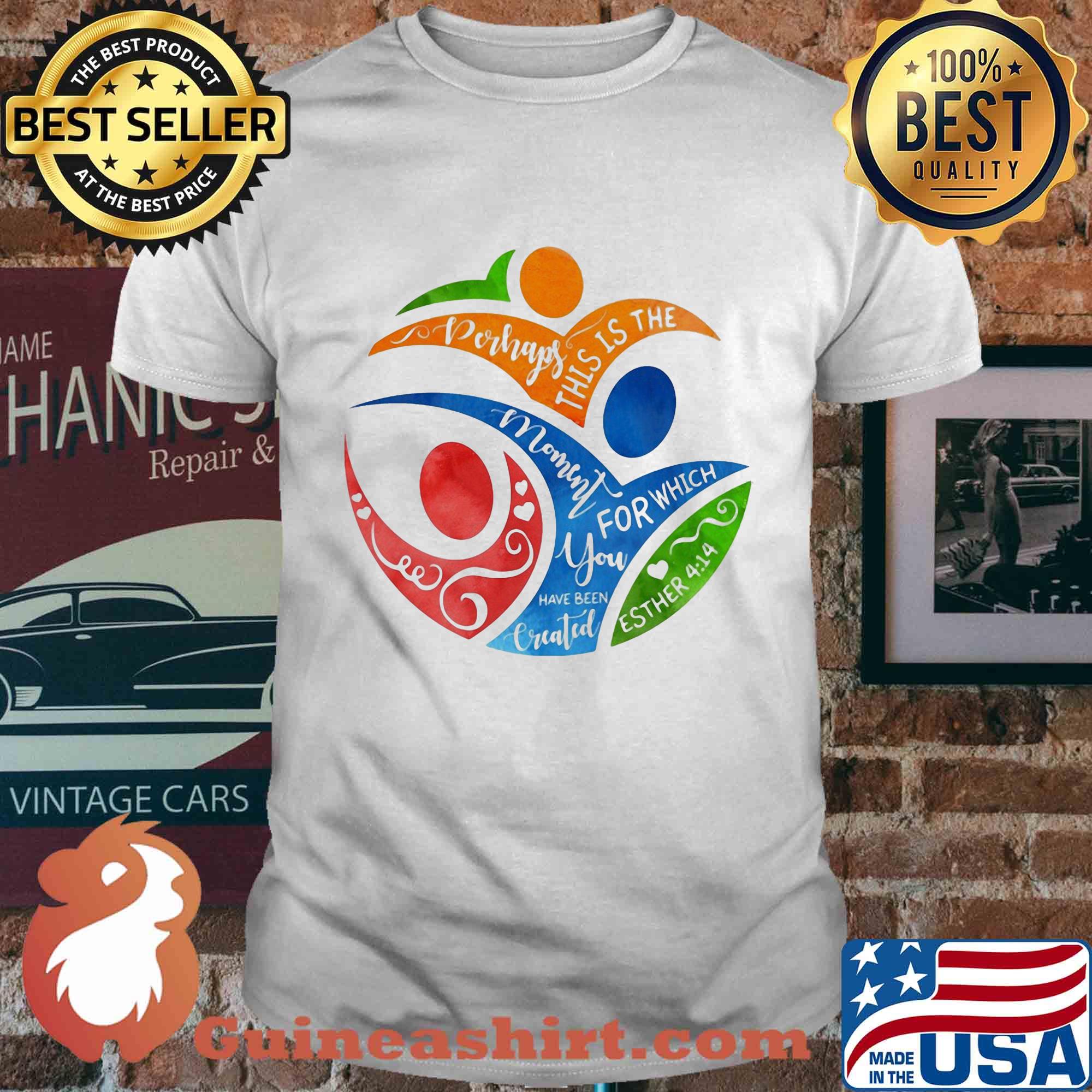 Perhaps this is the mommy for which you have been esther 4 14 shirt