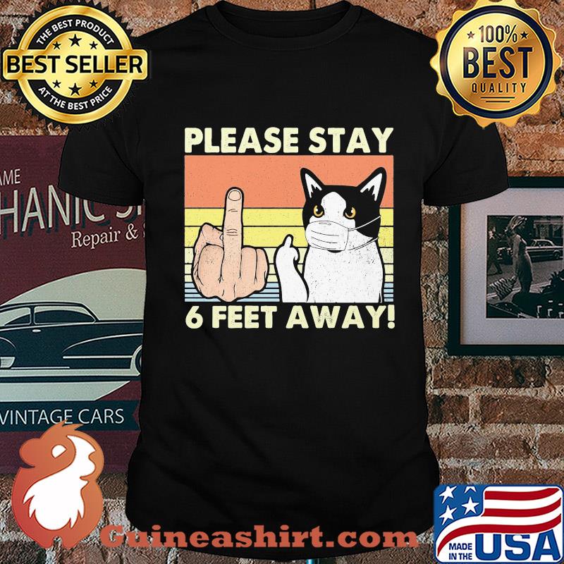 Please stay 6 feet away Cat vintage shirt