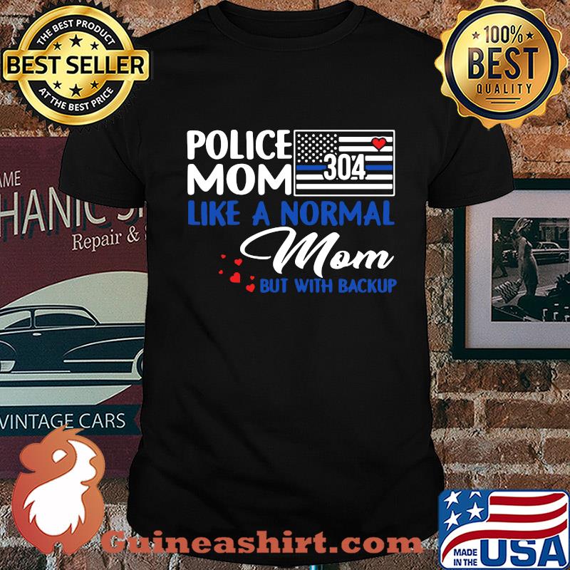Police mom 304 like a normal mom but with backup shirt