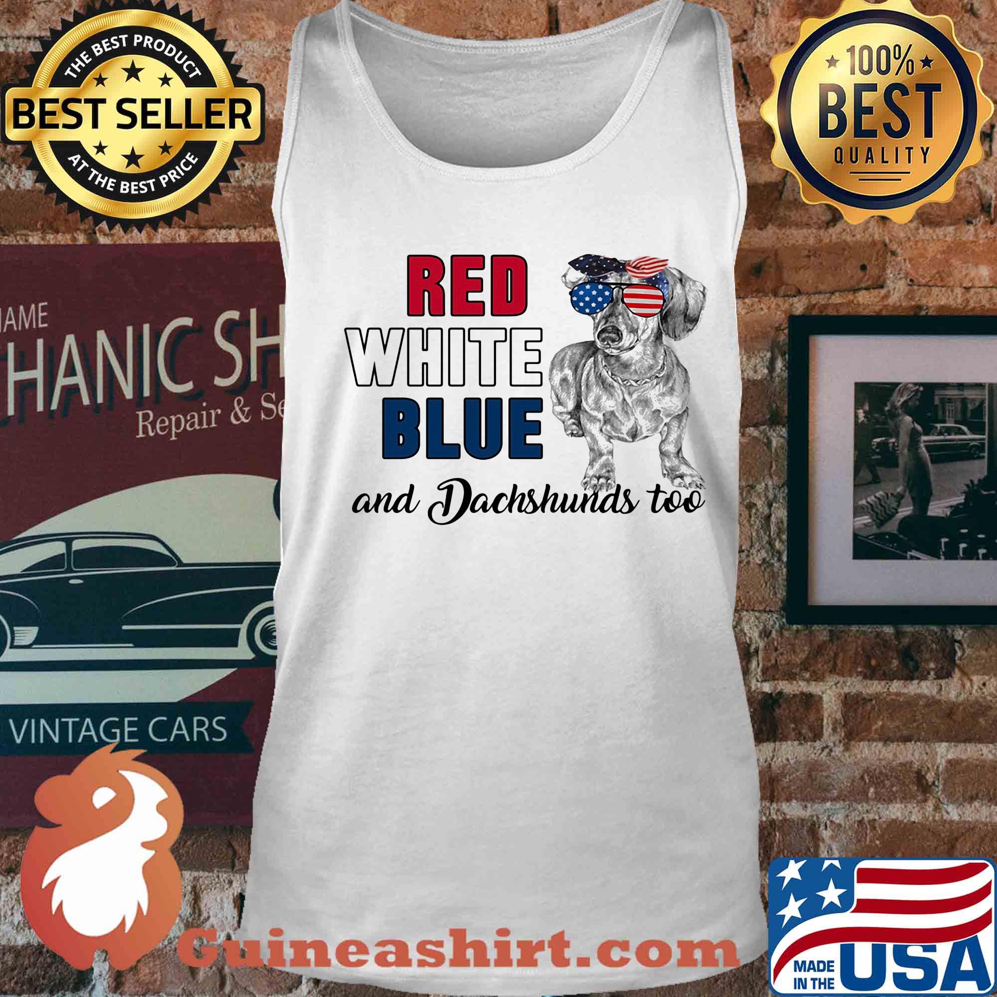 Red white blue and Dachshunds too american flag veteran s Tank top