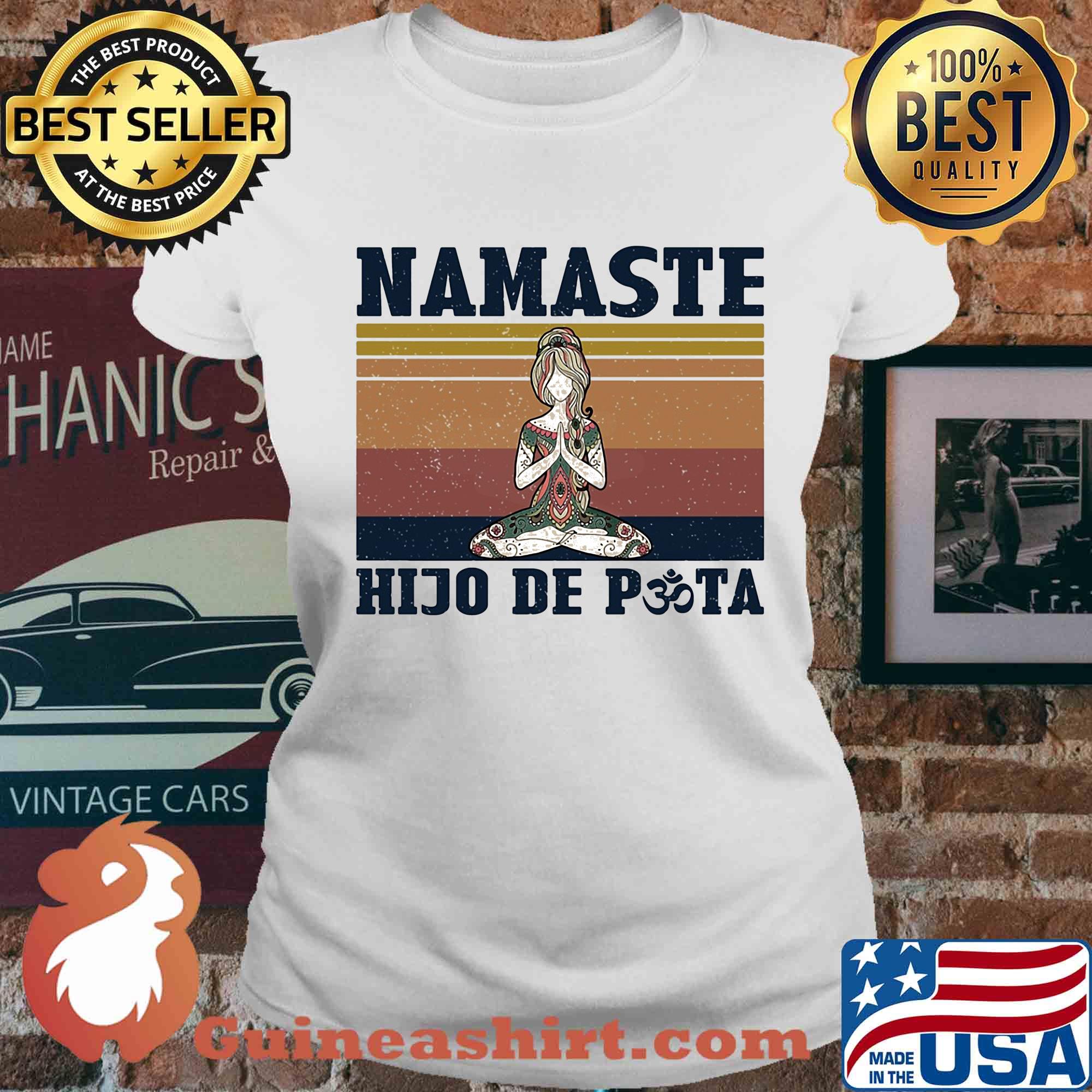 She yoga namaste hijo de puta vintage s Ladies tee