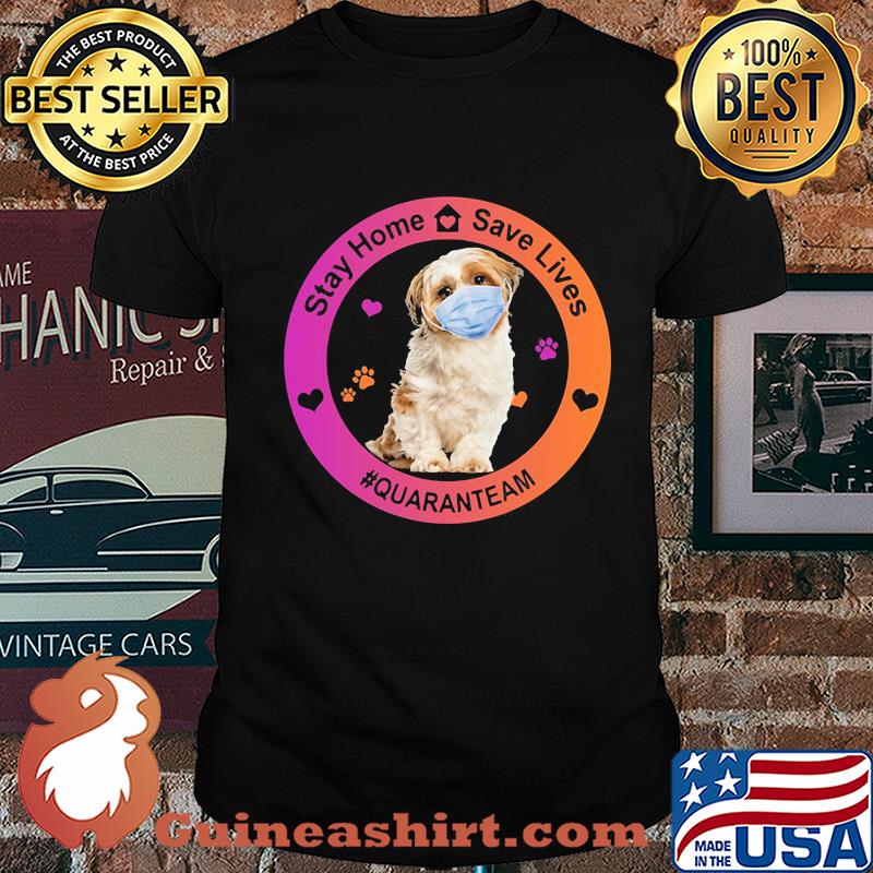 Shih tuz stay home save lives quaranteam covid-19 shirt