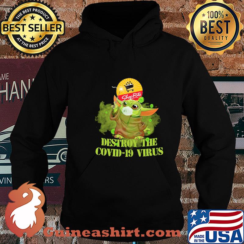 Shop rite baby yoda destroy the covid-19 virus s Hoodie