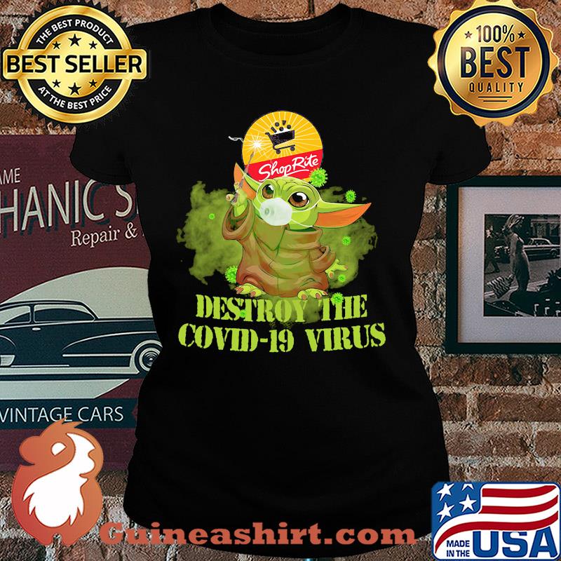 Shop rite baby yoda destroy the covid-19 virus s Ladies tee