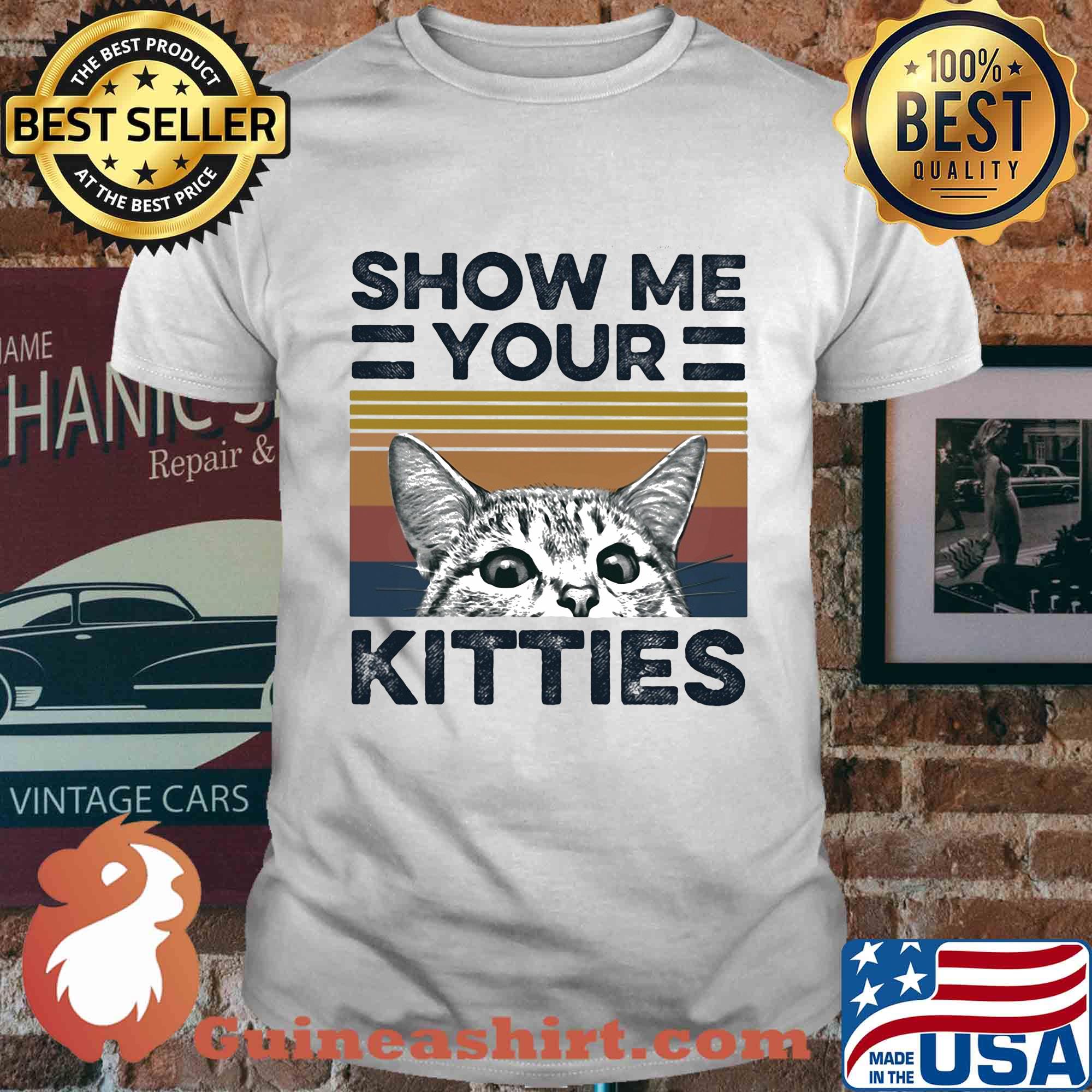 Show me your kitties Cat vintage shirt