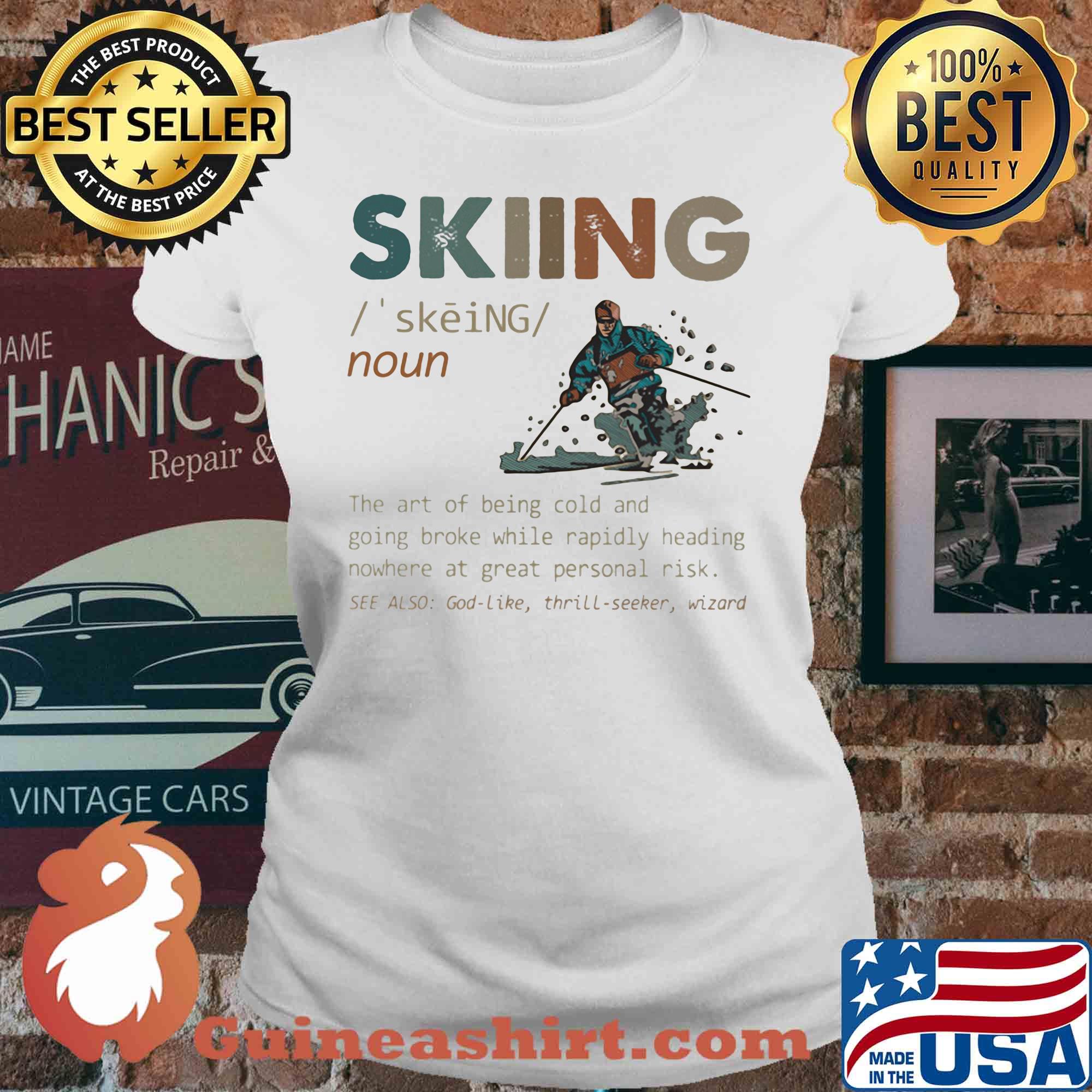 Skiing the art of being cold and going broke while rapidly heading nowhere at great personal risk s V-neck