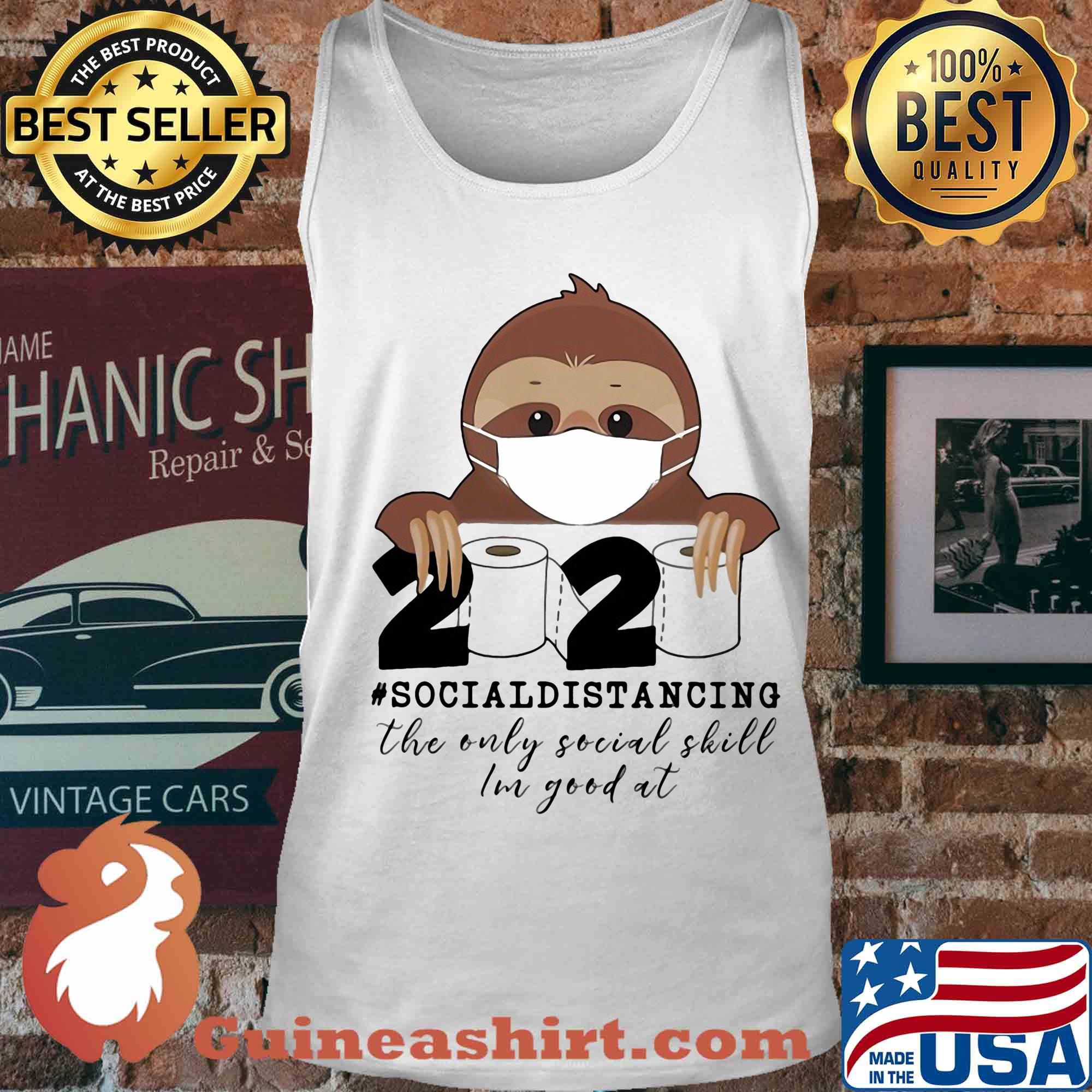 Sloth wear mask 2020 social distancing the only social skill im good at toilet paper covid-19 s Tank top
