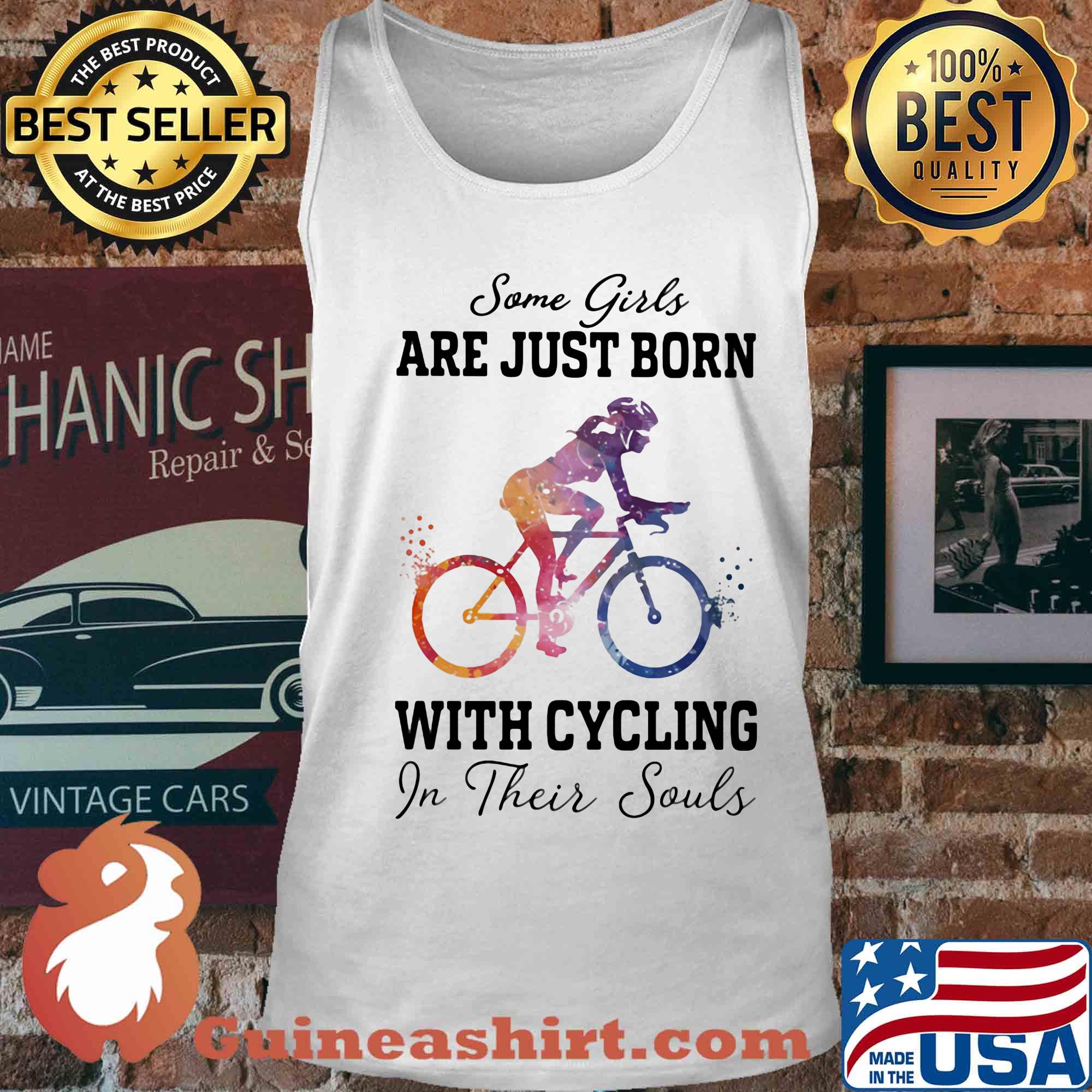 Some girl are just born with cycling in their souls s Tank top