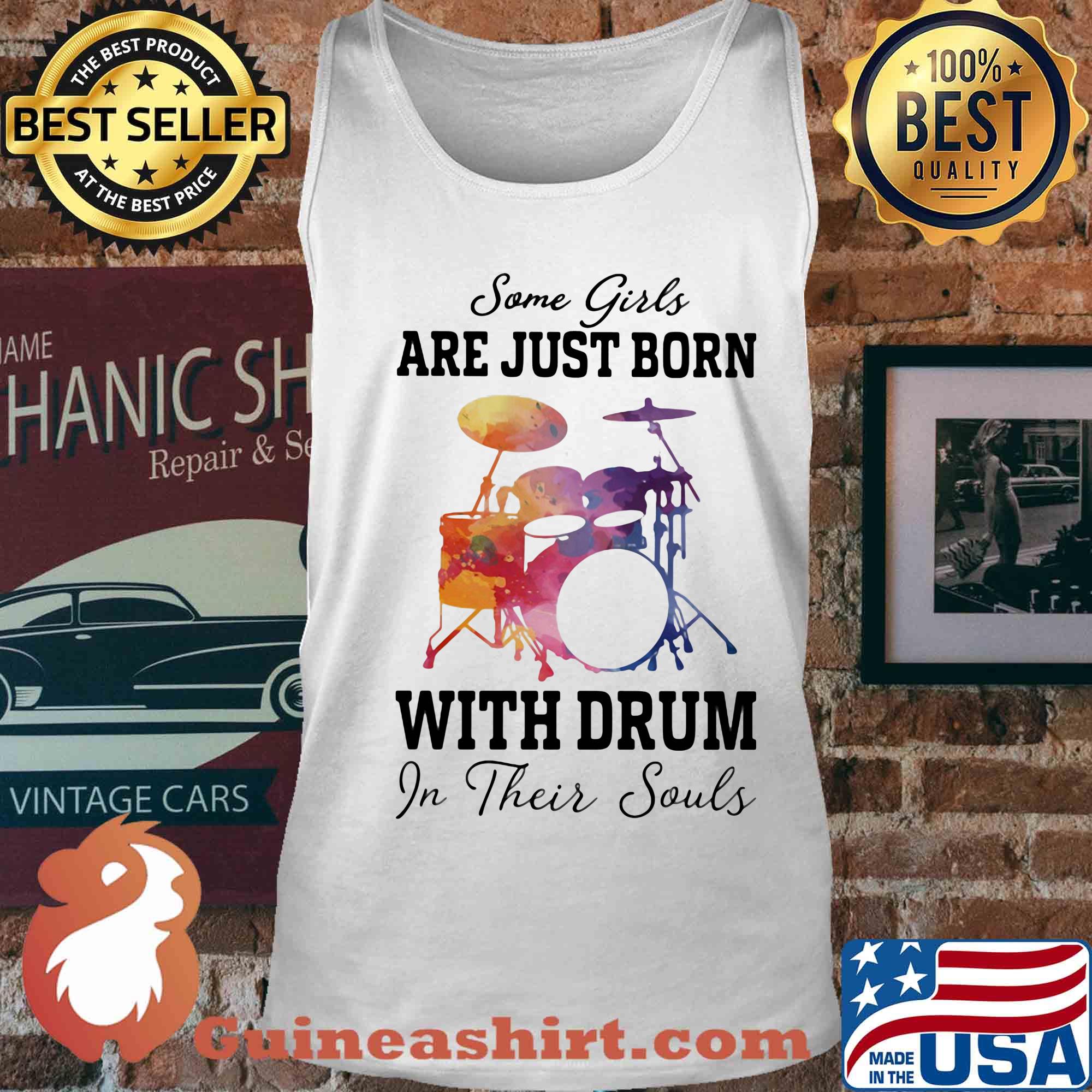 Some girl are just born with drum in their souls s Tank top