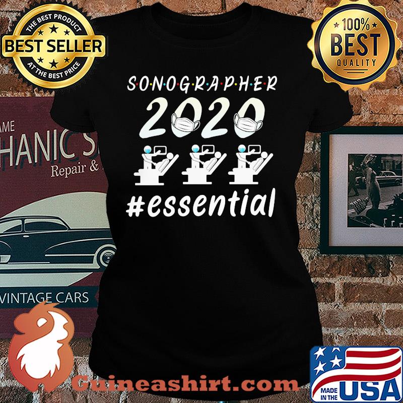 Sonographer 2020 mask essential s Ladies tee