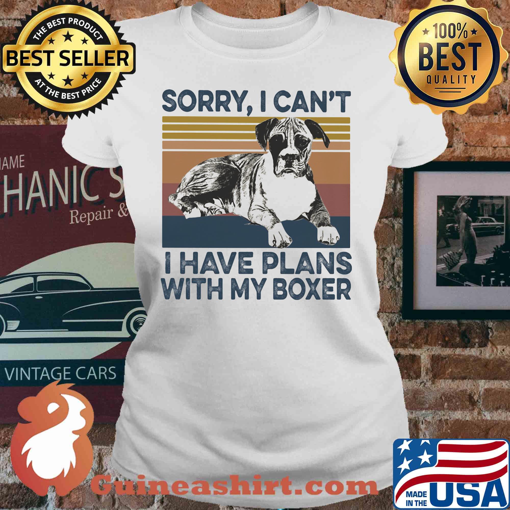 Sorry I can’t I have plans with my boxer vintage s V-neck