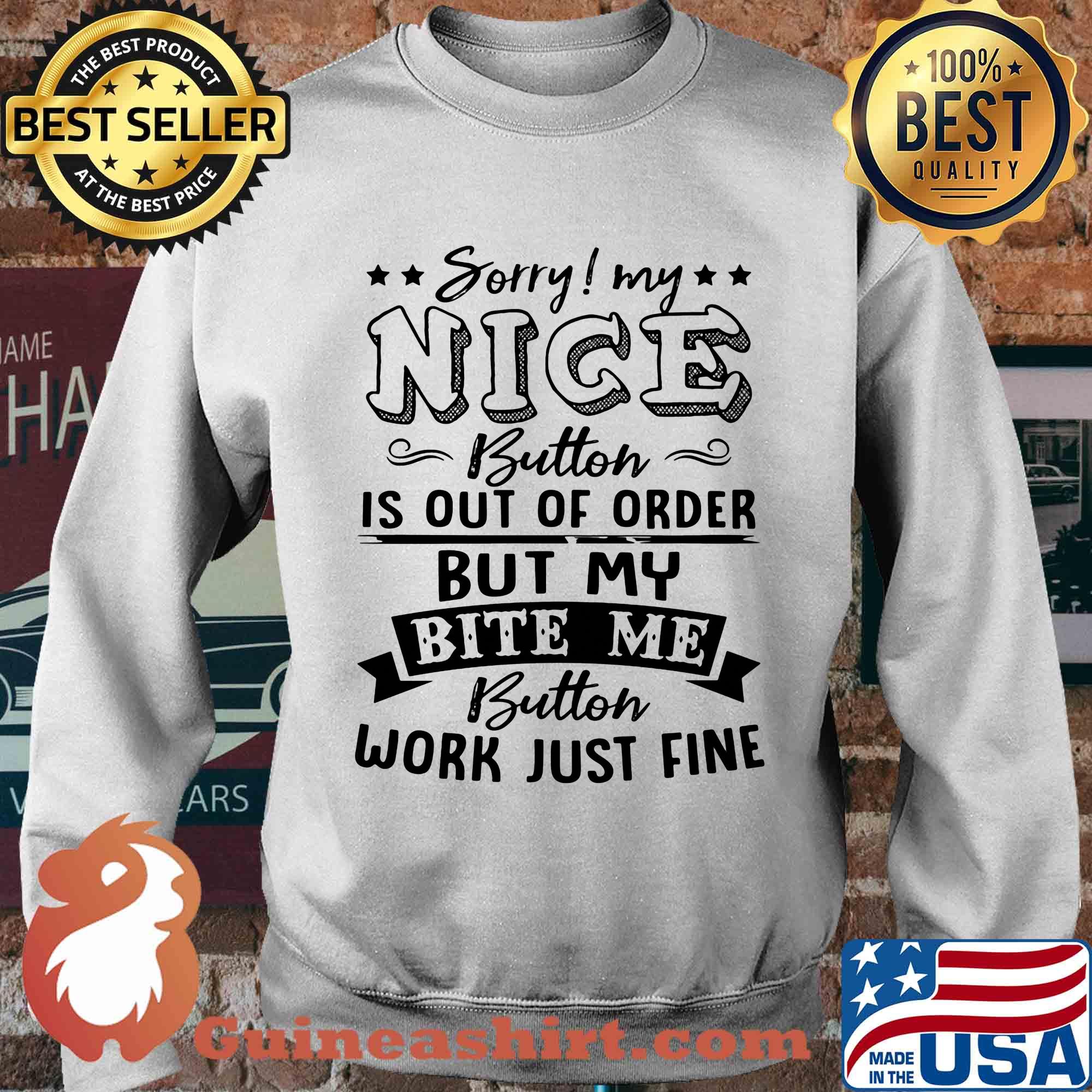 Sorry My Nice Button Is Out Of Order But My Bite Me Button Work Just Fine Stars s Sweater