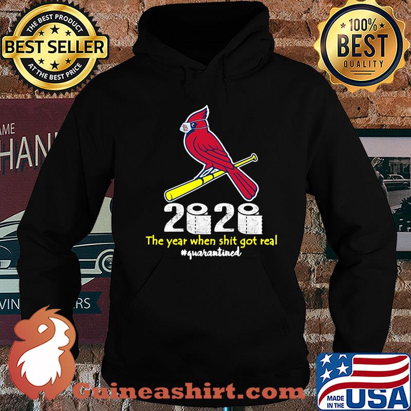 St. Louis cardinals baseball 2020 the year when shit got real quarantined toilet paper mask covid-19 s Hoodie