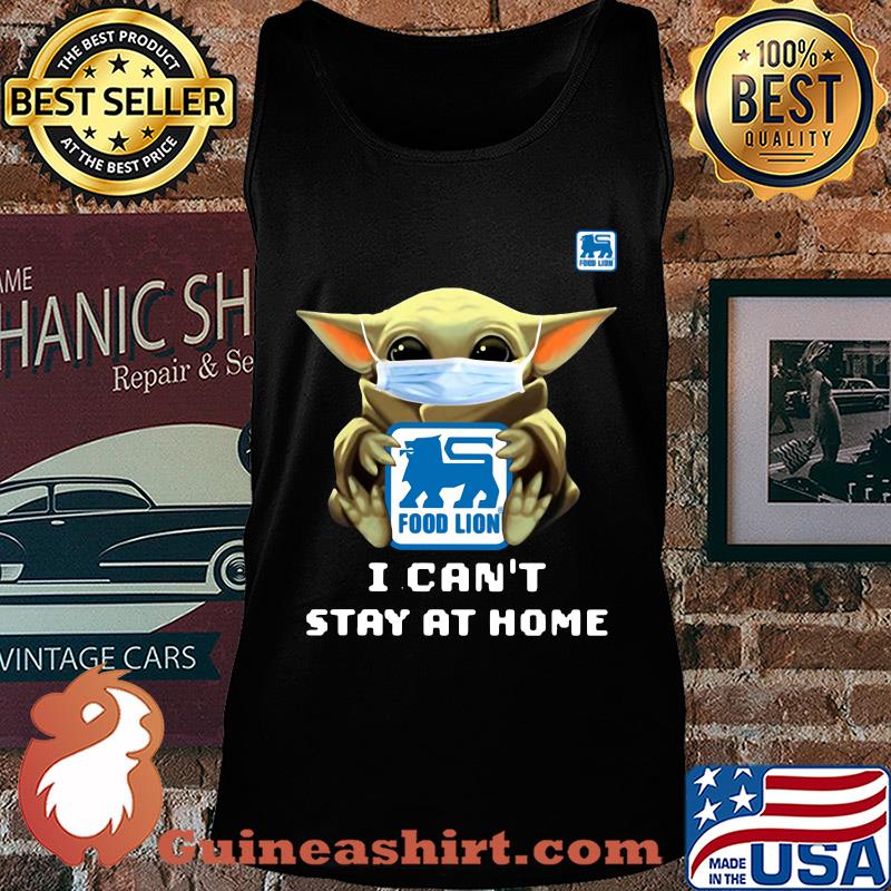 Star wars baby yoda hug Food Lion I can’t stay at home mask covid-19 s Tank top