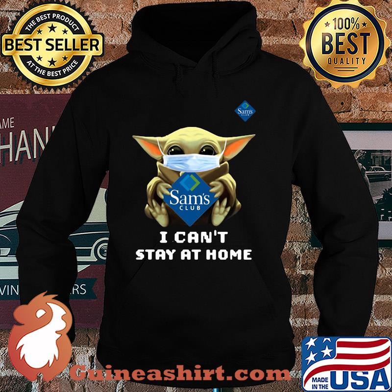 Star wars baby yoda hug Sam’s club I can’t stay at home mask covid-19 s Hoodie