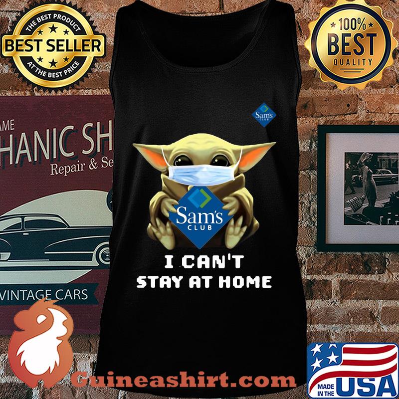 Star wars baby yoda hug Sam’s club I can’t stay at home mask covid-19 s Tank top
