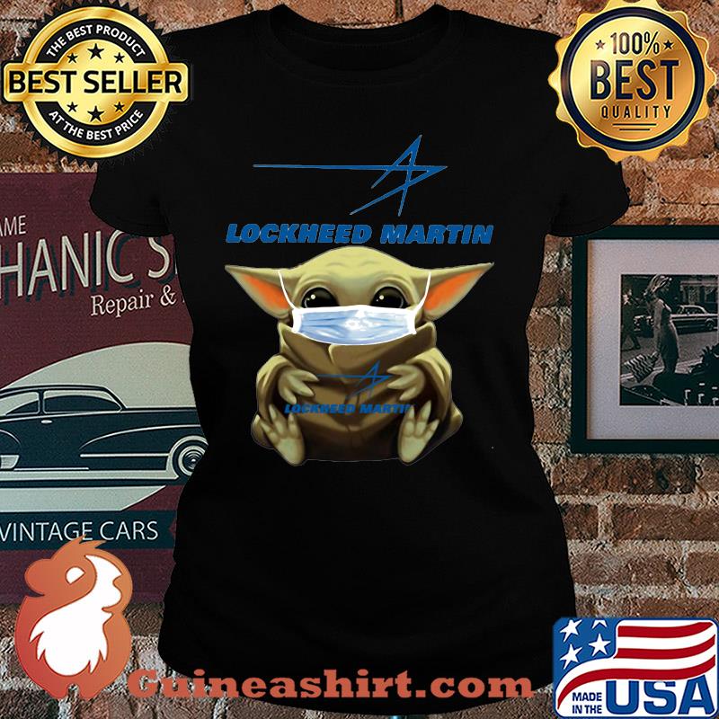 Star wars baby yoda mask hug lockheed martin covid-19 s Ladies tee