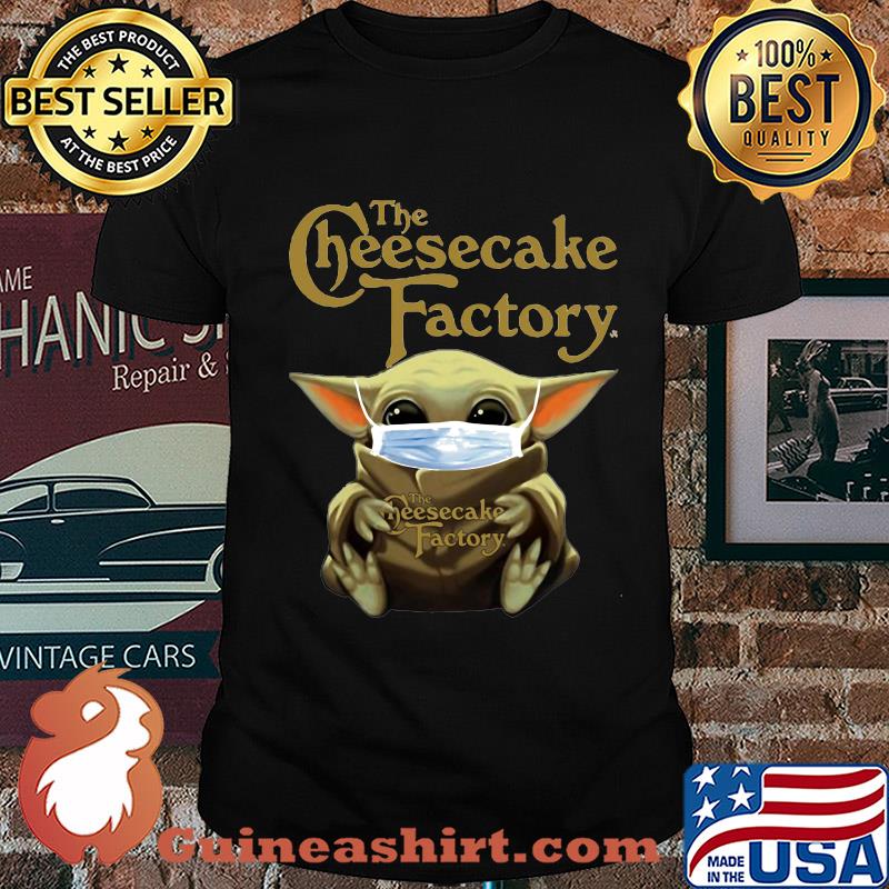Star wars baby yoda mask hug the cheesecake factory covid-19 shirt