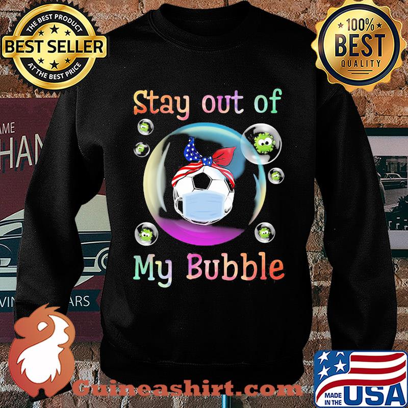 Stay away from my bubble Ball mask Covid-19 s Sweater