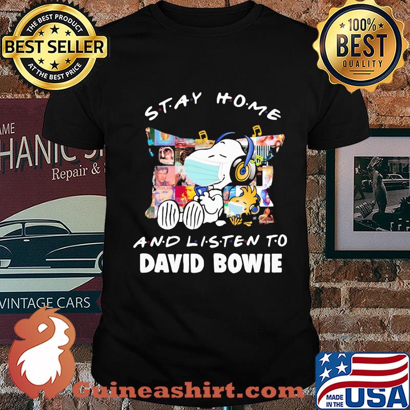 Stay home and listen to David Bowie Snoopy and Stock shirt