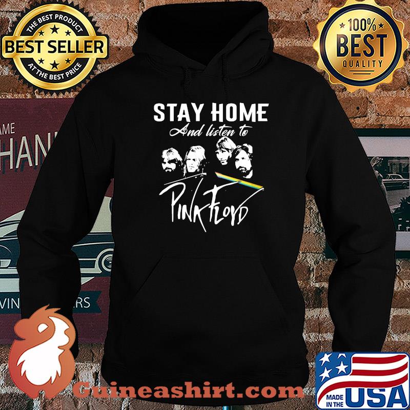 Stay home and listen to pink flord s Hoodie