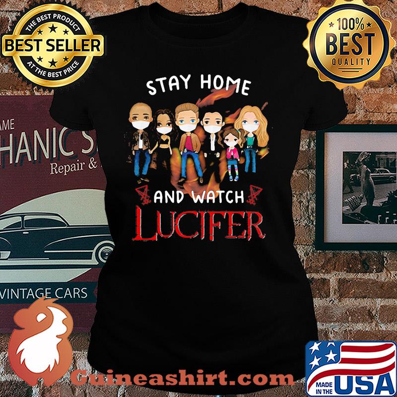 Stay home and watch lucifer characters chibi mask covid-19 s Ladies tee