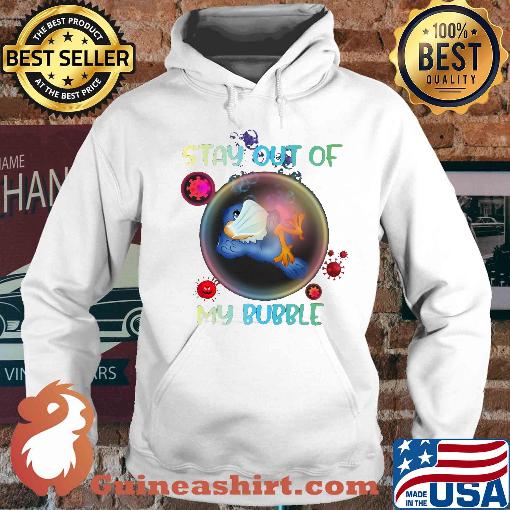 Stay out of bird mask my bubble covid-19 s Hoodie