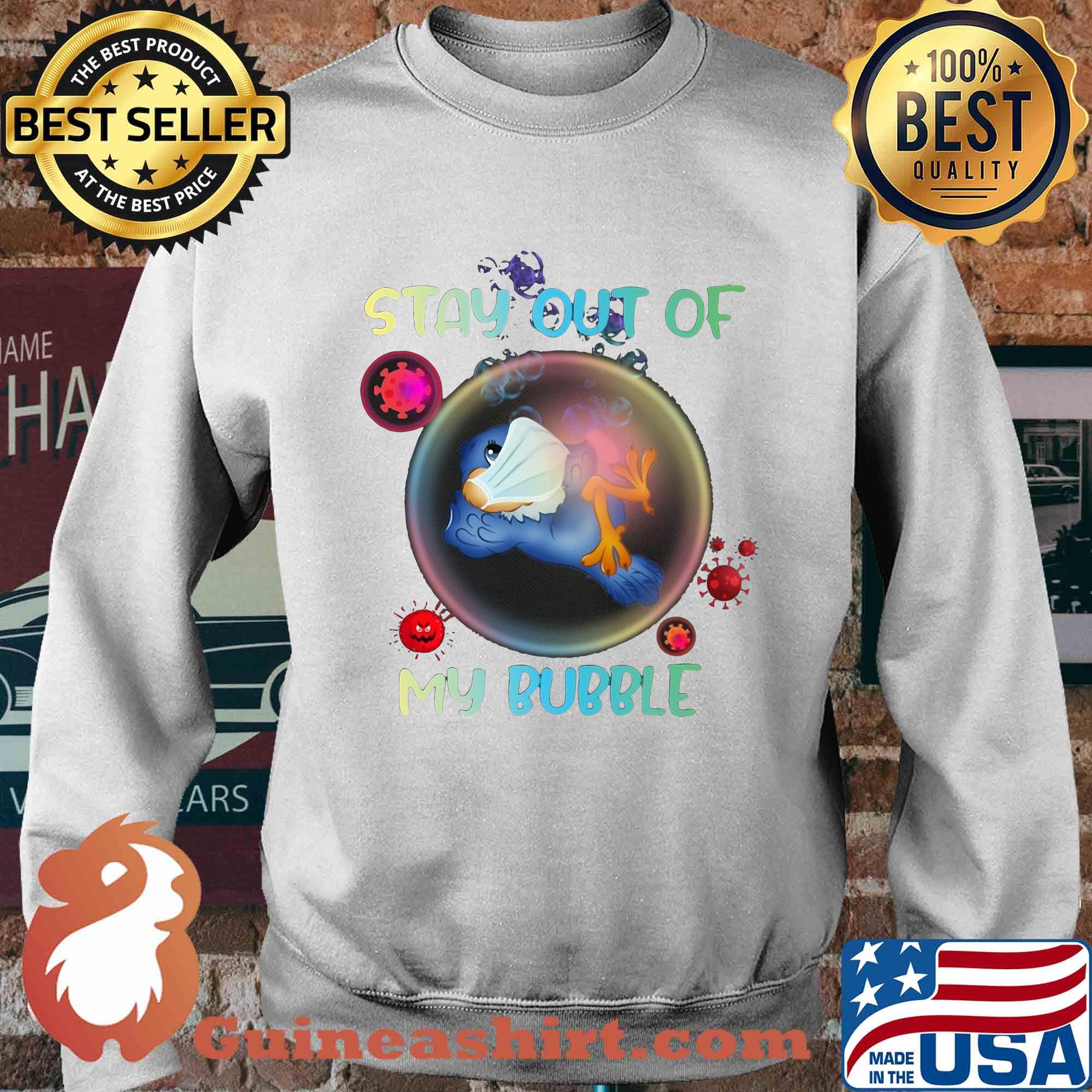 Stay out of bird mask my bubble covid-19 s Sweater