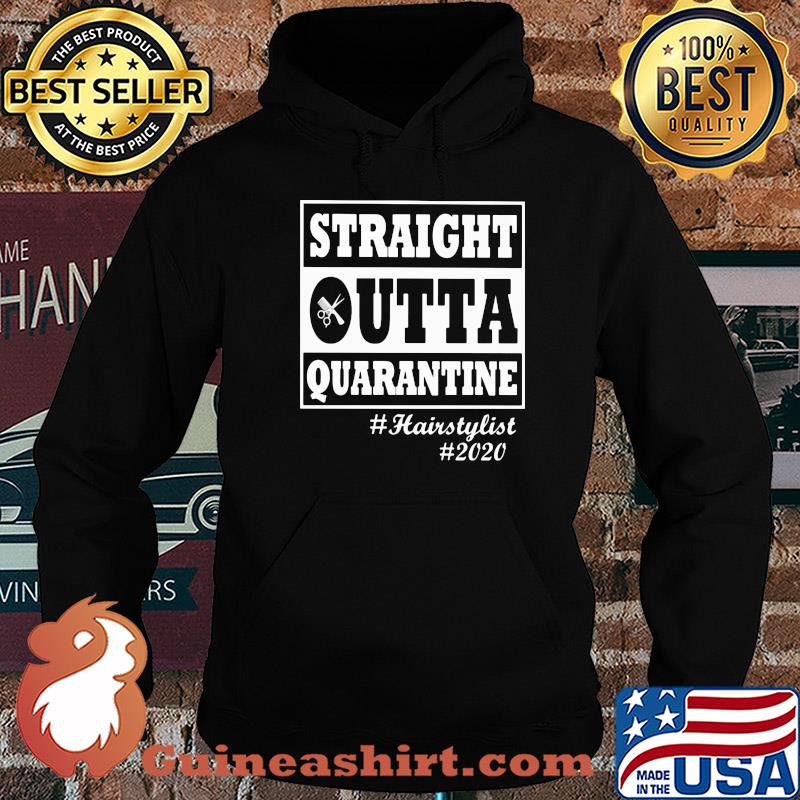Straight Outta quarantine #hairstylist #2020 s Hoodie