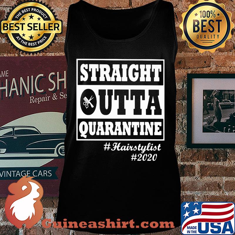 Straight Outta quarantine #hairstylist #2020 s Tank top