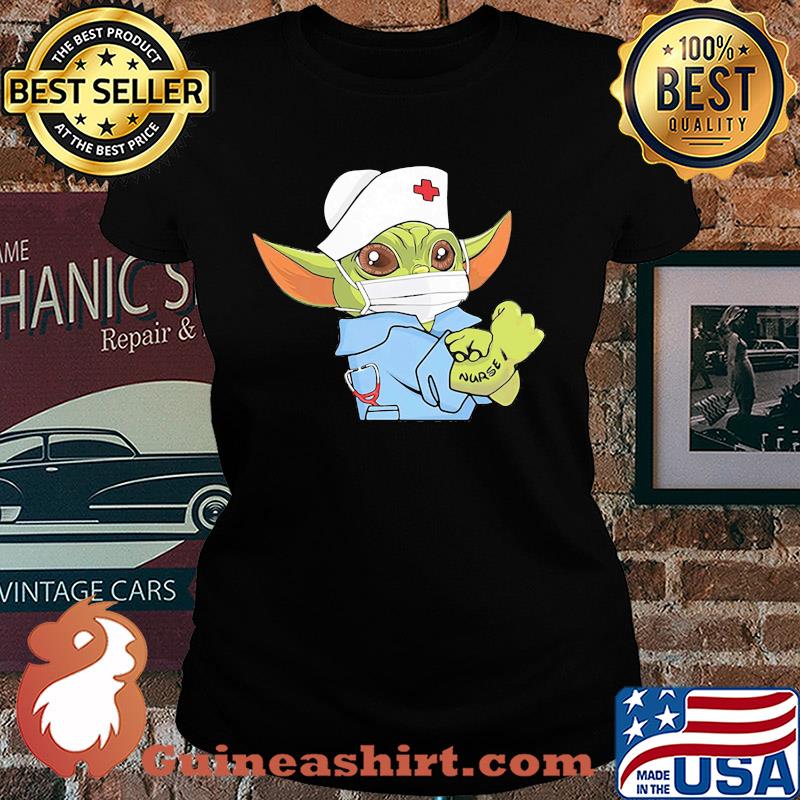 Strong Baby Yoda Wearing Scrub Nurse Shirt Ladies tee