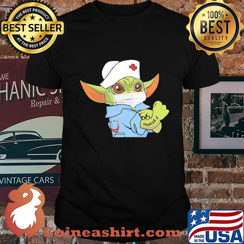 Strong Baby Yoda Wearing Scrub Nurse Shirt