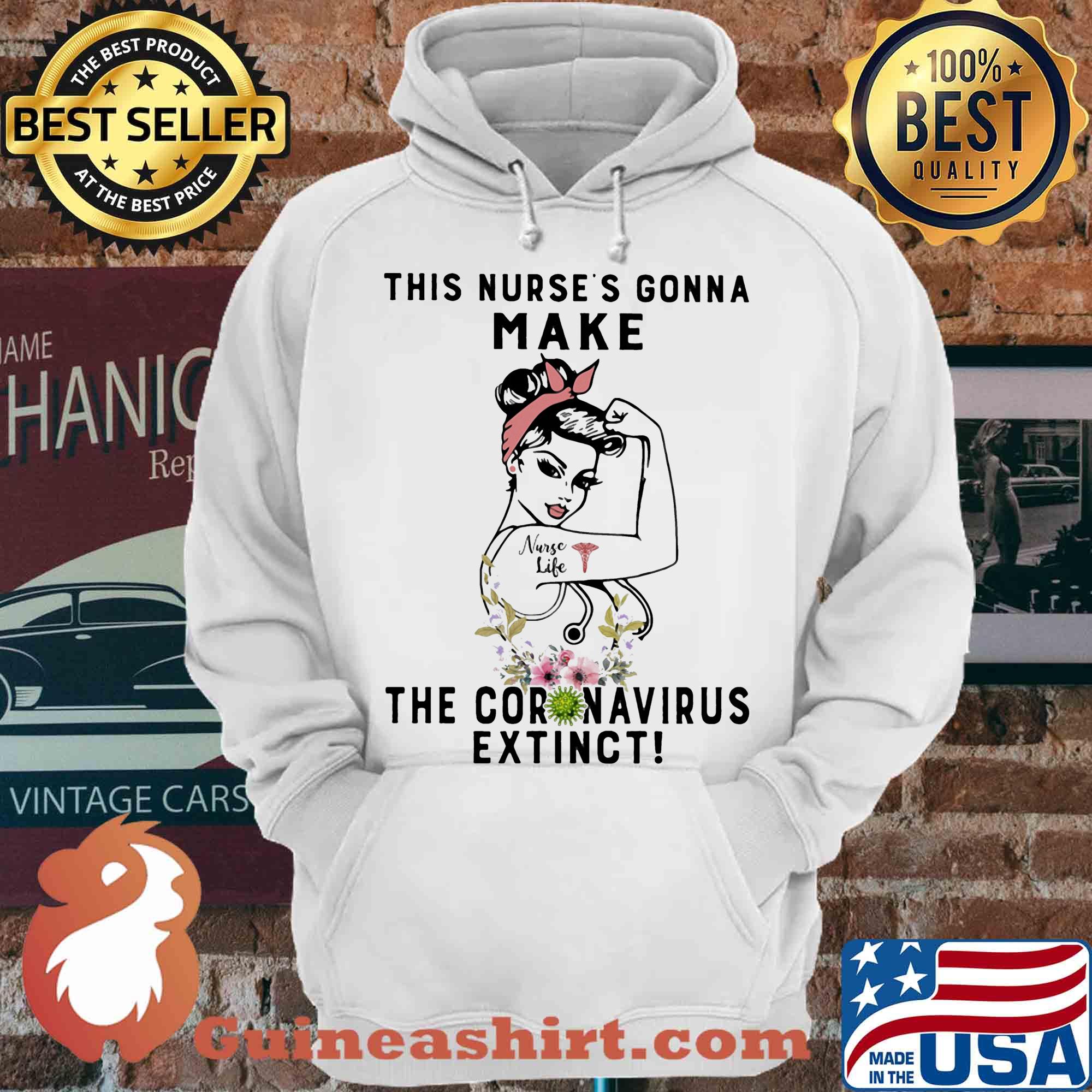 Strong Woman Tattoos Nurse Life This Nurses Gonna Make The Coronavirus Extinct Flowers shirt