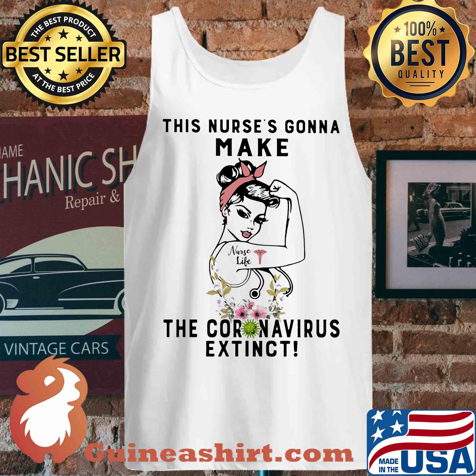 Strong Woman Tattoos Nurse Life This Nurses Gonna Make The Coronavirus Extinct Flowers s Tank top