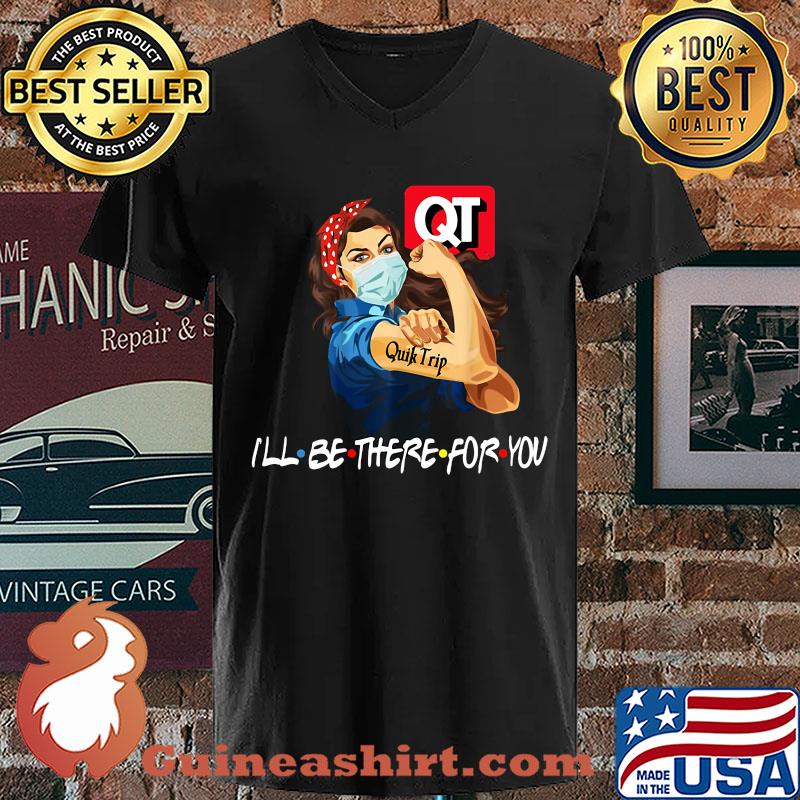 Strong Woman Tattoos Quiktrip I'll Be There For You Covid-19 s V-neck