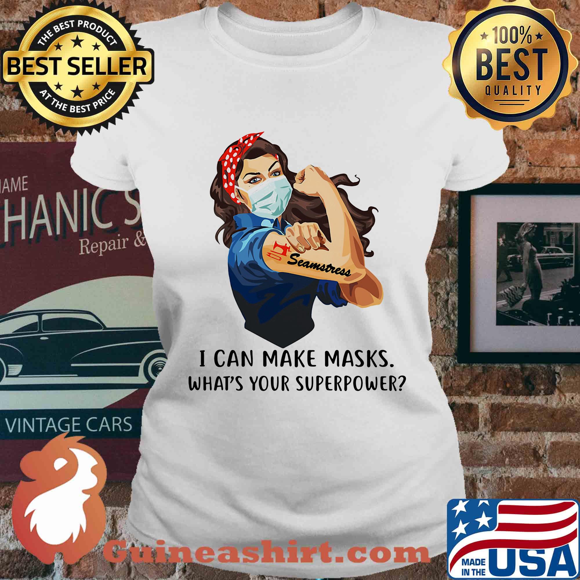 Strong woman tattoos seamstress i can make masks what’s your superpower covid-19 s Ladies tee