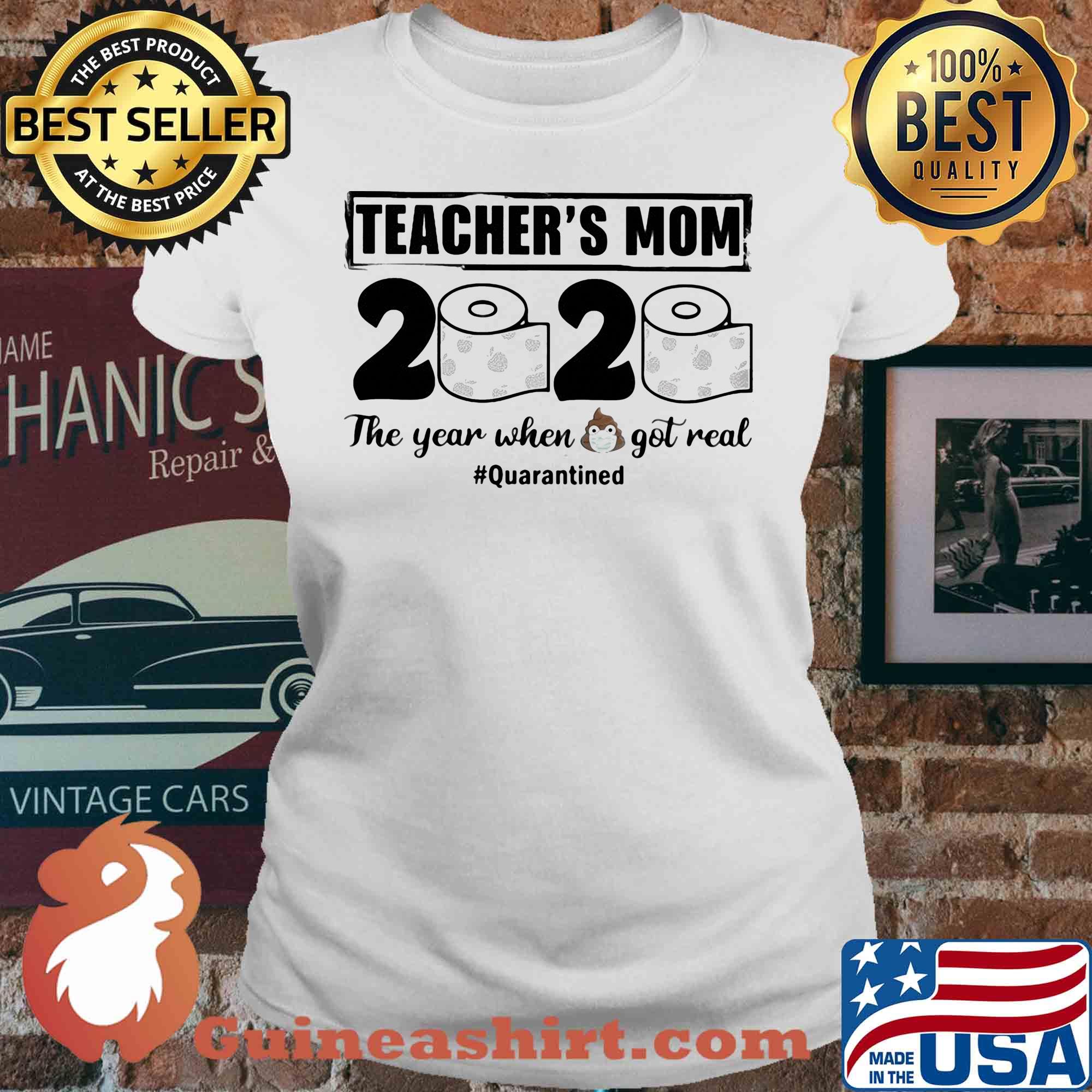 Teacher’s mom 2020 the year when shit got real quarantined toilet paper mask covid-19 s V-neck