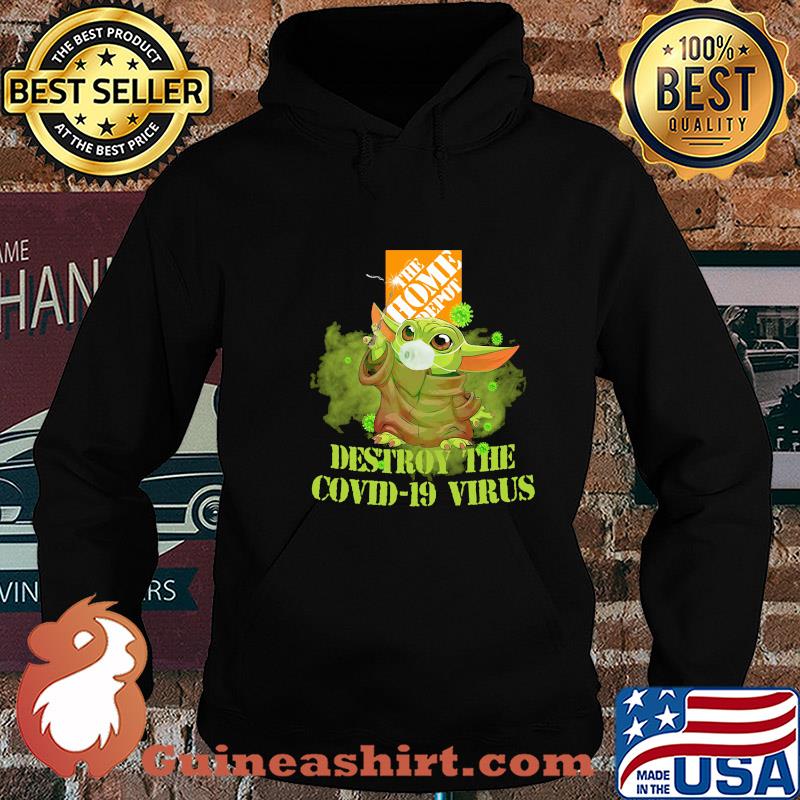 The home depot baby yoda destroy the covid-19 virus s Hoodie