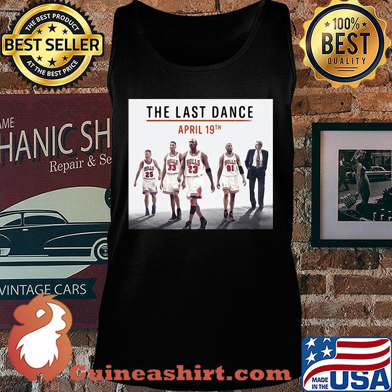 The last dance april 19th chicago bulls basketball s Tank top