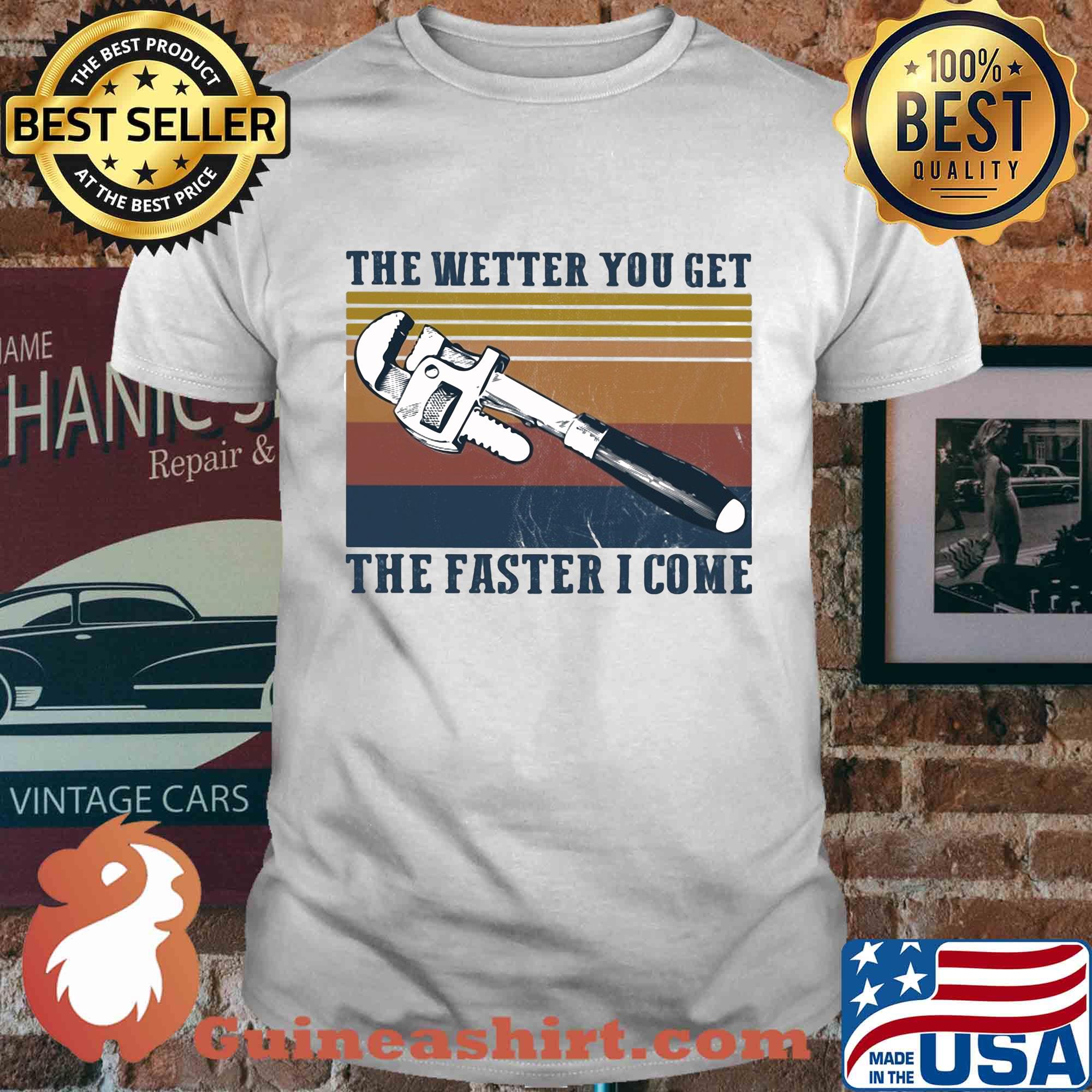 The wetter you get the faster I come vintage shirt