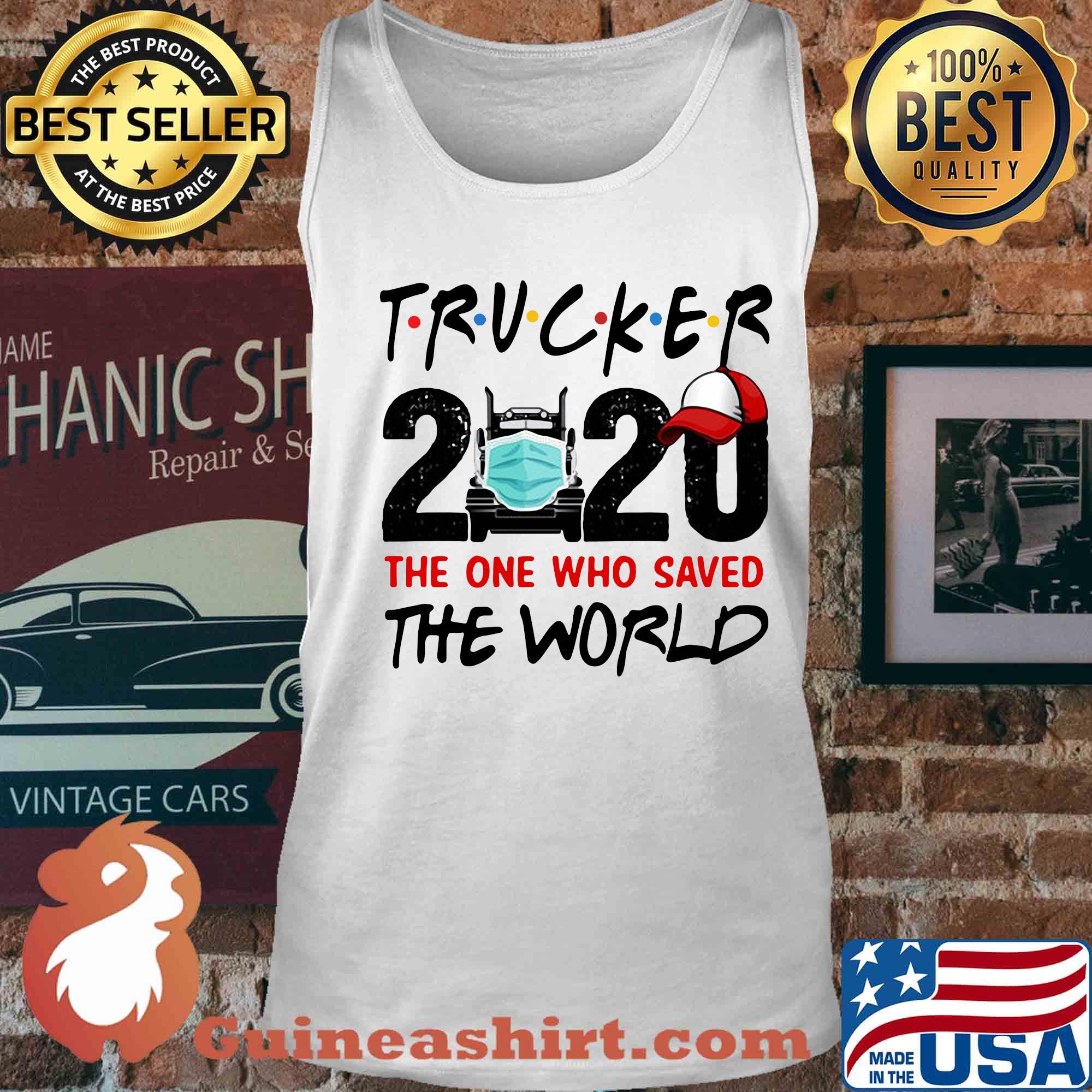 Trucker 2020 mask the one who saved the world s Tank top