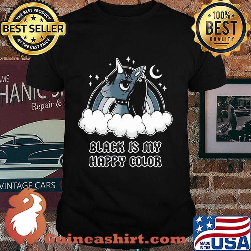 Unicorn black is my happy color shirt