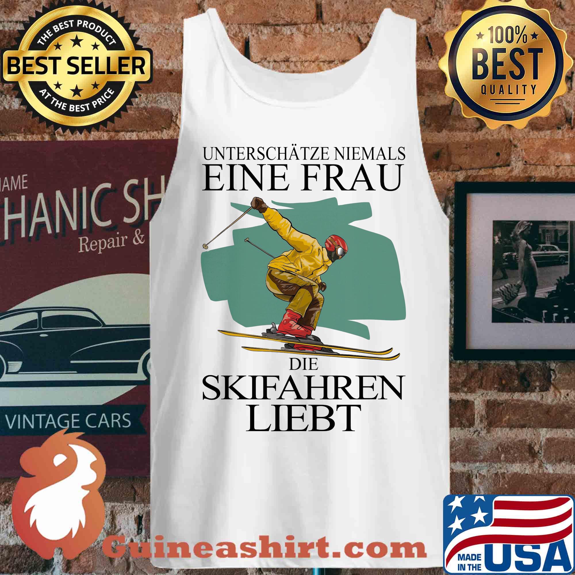 Unterschätze Niemals Einen Frau Der Skifahren Liebt s Tank top