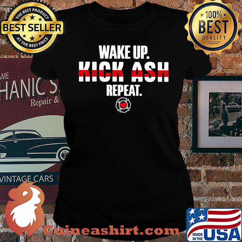 Wake up kick ask repeat s Ladies tee