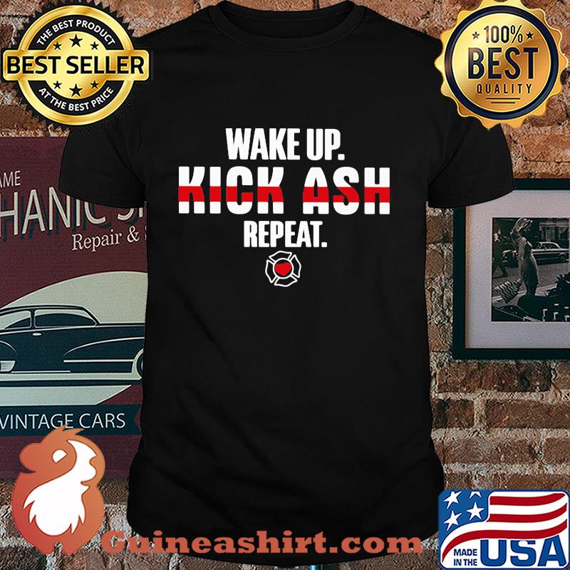 Wake up kick ask repeat shirt