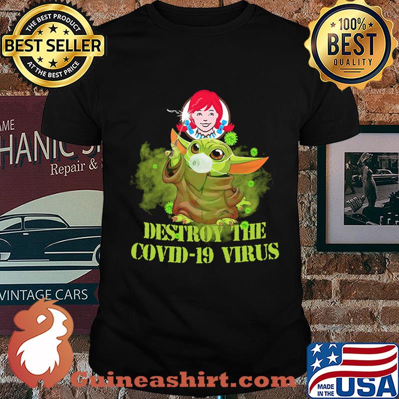 Wendy’s baby yoda destroy the covid-19 virus shirt