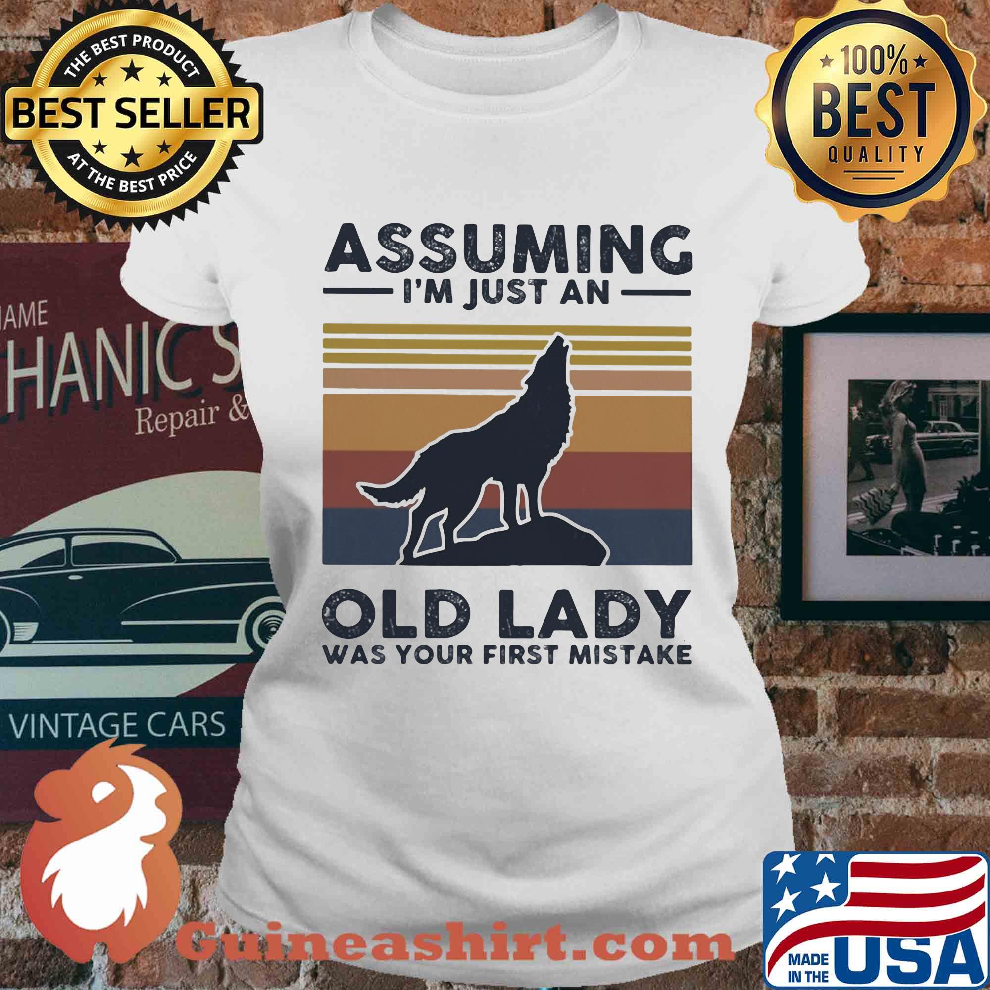Wolf assuming I'm just an old lady was your first mistake vintage s Ladies tee