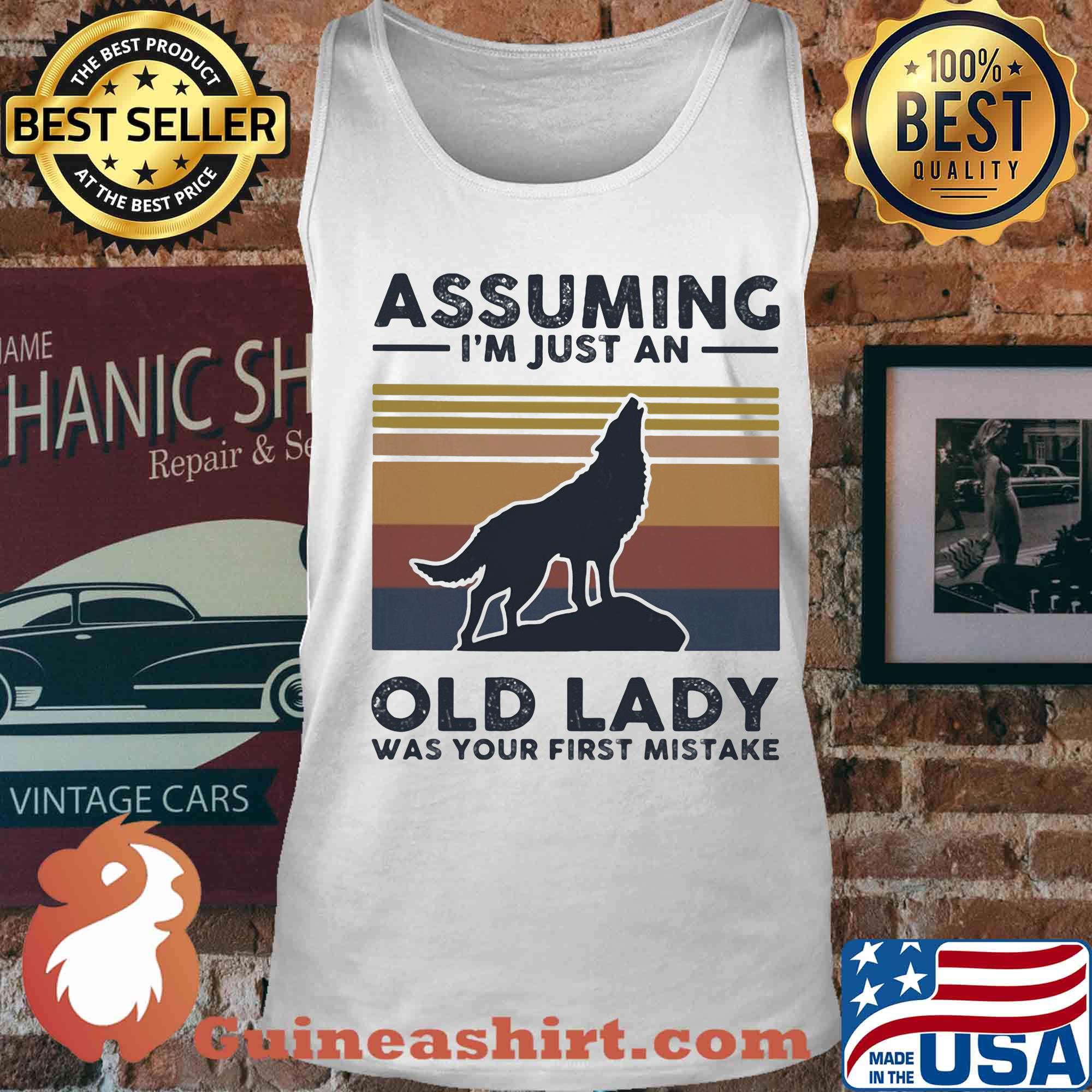 Wolf assuming I'm just an old lady was your first mistake vintage s Tank top