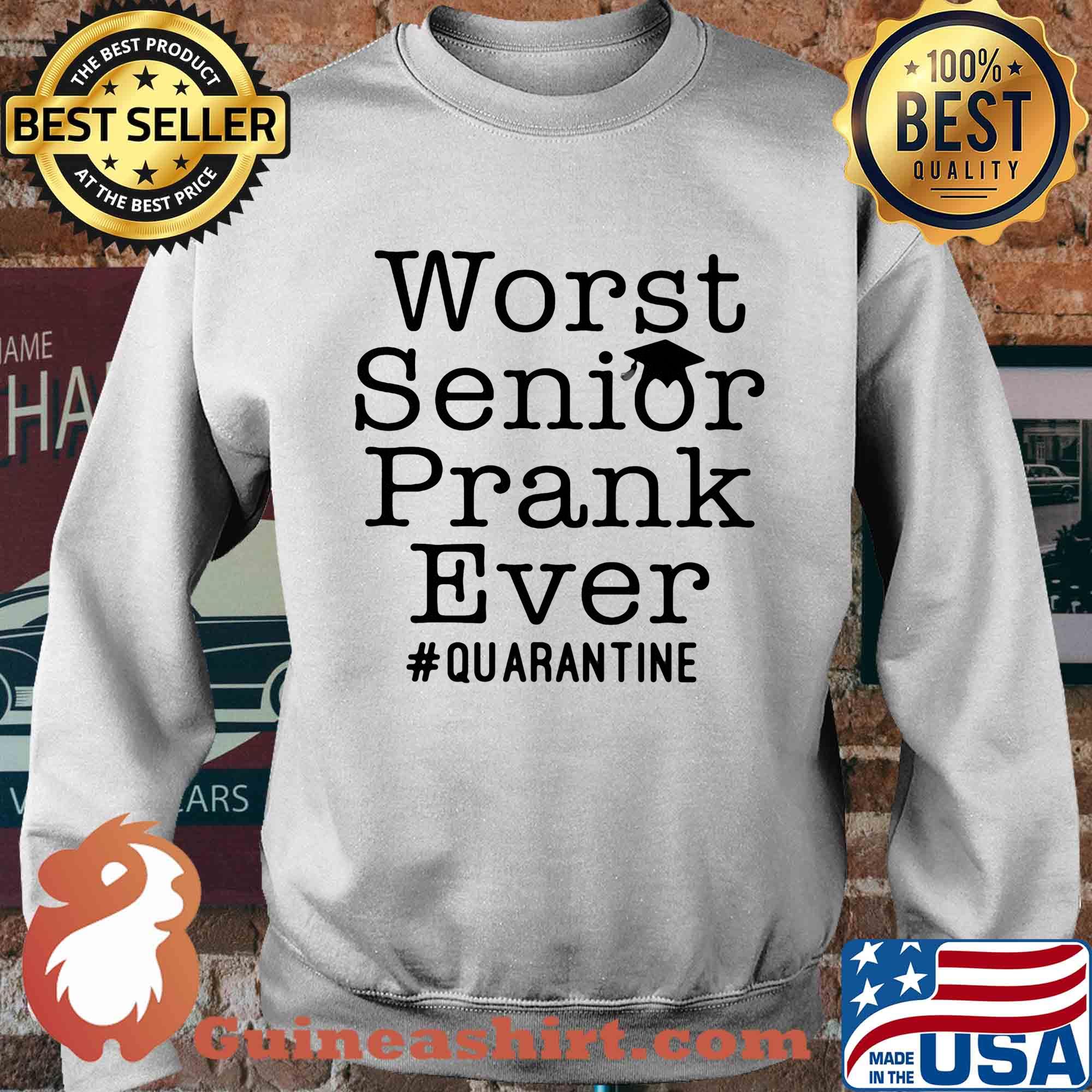 Worst senior prank ever quarantine s Sweater